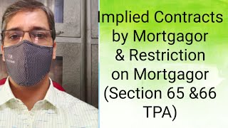 Implied Contracts by Mortgagoramp Restriction On MortgagorSection 65 amp 66 Transfer of Property [upl. by Decrem]