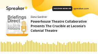 Powerhouse Theatre Collaborative Presents The Crucible at Laconia’s Colonial Theatre [upl. by Herriott227]