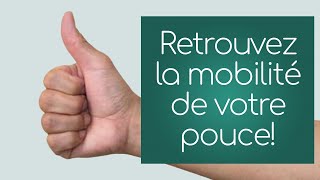 Exercices pour la mobilité de votre pouce [upl. by O'Reilly]