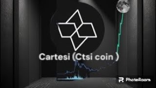 فرصه جيده جدا 🔥🔥🔥 عملة Cartesi Ctsi coin اهداف العمله فى الفديو 💪 يومكم حلو 🙏big loser [upl. by Ezra]