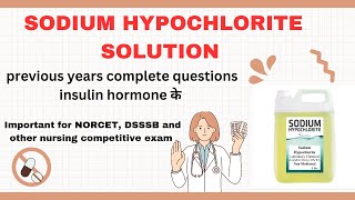 SODIUM HYPOCHLORITE SOLUTION  IMPORTANT FOR NORCET RRB NURSING EXAM  NORCET rrbnursingexam [upl. by Servais626]