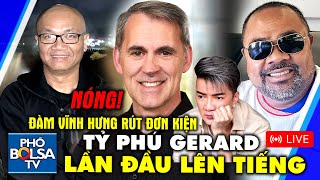 NÓNG Đàm Vĩnh Hưng rút đơn kiện tỷ phú Gerard Williams lần đầu lên tiếng  Phỏng vấn trực tiếp [upl. by Foah635]