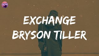 Bryson Tiller  Exchange Lyric Video [upl. by Luaped]