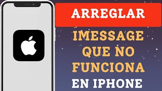 Cómo arreglar iMessage que no funciona en iPhone [upl. by Duck]