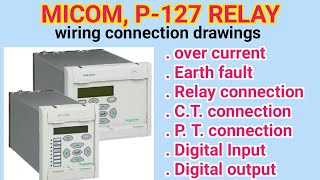 Micom Relay P127  how to read drawings Trip earth fault ct and pt connection [upl. by Whittaker854]