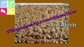 PflaumenStreuselkuchen vom Blech ohne Hefe Rezept  Tutorial [upl. by Tad]