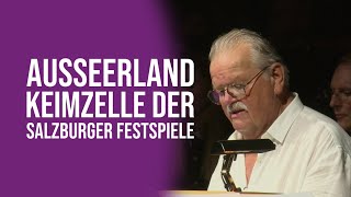 Ausseerland als Keimzelle der Salzburger Festspiele [upl. by Ojillib516]