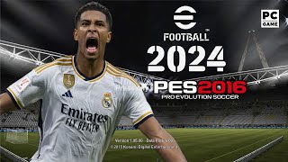 PES 2016 PC  RSP PATCH EFOOTBALL 2024 V2 [upl. by Amabel]