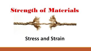 Strength of Materials Part 1 Stress and Strain [upl. by Arlee]