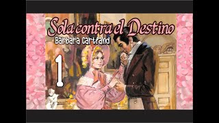 🎧 Sola contra el destino Barbara Cartland  PARTE 12🎧 [upl. by Ardiek]