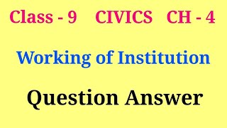 working of institutions question answer  class 9 civics ch 4 question answer [upl. by Olivero255]