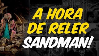 RELENDO SANDMAN UMA NOVA CHANCE PARA O CLÁSSICO DE NEIL GAIMAN [upl. by Sawyere894]