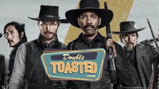 THE MAGNIFICENT SEVEN 2016 MOVIE REVIEW  Double Toasted Highlight [upl. by Anayeek]