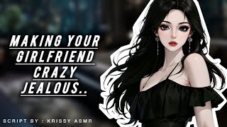 Making Your Girlfriend Crazy Jealous POSSESSIVE GIRLFRIEND GIRLFRIEND ASMR ASMR ROLEPLAY [upl. by Malanie]