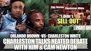 Charleston White says Orlando Brown behaves the way he does because hes a failure [upl. by Dacia]