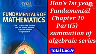 Summation of algebraic series।। chapter 10 part5।।hons 1st year।।fundamental of mathematics [upl. by Nylcsoj]