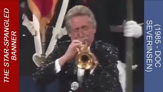 National Anthem  StarSpangled Banner Doc Severinsen 1985 Solo Trumpet HAPPY INDEPENDENCE DAY [upl. by Birkner]