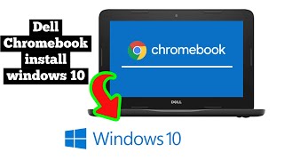 Installing Windows 10 On Your Dell Chromebook – Full Drivers Included [upl. by Doownel]