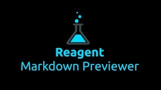 Reagent  Markdown Previewer [upl. by Eduino]