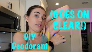 This DIY Deodorant Recipe Goes on Clear amp Doesnt Melt Easily [upl. by Nnahgaem]