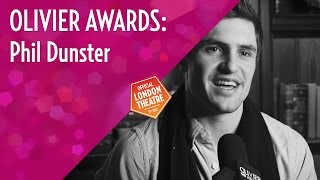 Phil Dunster on his 2016 Olivier Award nomination [upl. by Atinra]