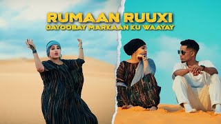 RUMAAN RUUXI DAYOOBAY MARKAAN KU WAAYAY OFFICAIL VEDIO MUSIC 2024 [upl. by Sherrill]