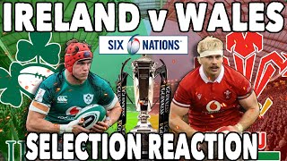 IRELAND vs WALES Selection Reaction  6 Nations 2024 Preview Thoughts amp Score Prediction [upl. by Samid]