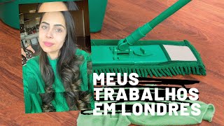 Meus trabalhos em Londres vale a pena ser cleaner [upl. by Ilegna]