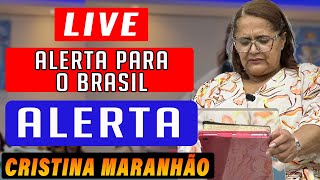 🟠LIVE  CRISTINA MARANHÃO  ORAÇÃO  PROFECIA URGENTE [upl. by Lauree675]