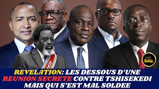 HKTODAY 2211 VOICI LES DESSOUS D’UNE REUNION SECRETE CONTRE TSHISEKEDI MAIS QUI S’EST MAL SOLDEE [upl. by Tikna]