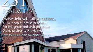 231 Praise Jehovah all ye nations Psalm 117 [upl. by Giarla]