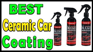 Top 5 Best Ceramic Car Coating Review 2025 [upl. by Sam]