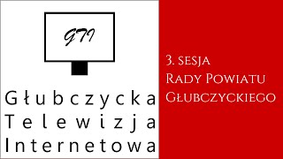 3 sesja Rady Powiatu Głubczyckiego 1 [upl. by Dom]