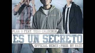 Plan B ft Tego Calderon  Es un secreto Official Remix Original Reggaeton © 2011  Download [upl. by Raney]