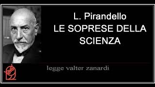 LE SORPRESE DELLA SCIENZA novella di L Pirandello [upl. by Enitsirhc]