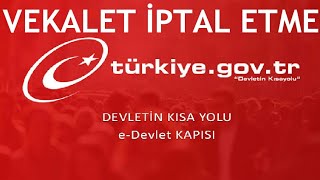 EDevlet Vekalet İptal Etme [upl. by Krissy]