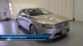 2018 Lincoln MKZ Reserve Akron Canton Cleveland Medina Kent [upl. by Yelyab]