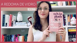 A REDOMA DE VIDRO de SYLVIA PLATH  Resenha [upl. by Asilaj]