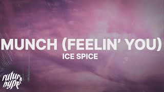 Ice Spice  Munch Feelin’ U Lyrics [upl. by Nauwaj]