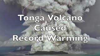 Tonga volcano caused record warming [upl. by Nogam]