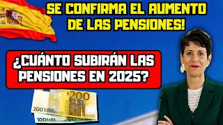 Pensiones en España Se confirma el aumento de las pensiones ¿Cuánto subirán las pensiones en 2025 [upl. by Fauver]