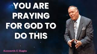 Kenneth E Hagin 2024 Messages  You Are Praying For God To Do This [upl. by Ennairac]