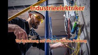 INDUSTRIEELEKTRIKER Prüfungsvorbereitung [upl. by Aderf]