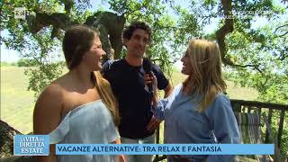 Vacanze alternative ecco la casa sullalbero  La vita in diretta estate 27072018 [upl. by Milt]