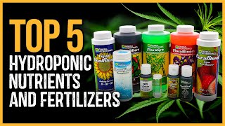 Best Hydroponic Nutrients 2023  Top 5 Best Hydroponic Nutrients and Fertilizers Review [upl. by Pascasia]