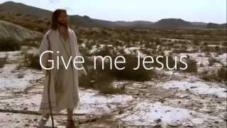 Give Me Jesus  Lyric Video [upl. by Florance]