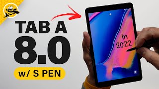 Still THE BEST Small Tablet  Galaxy Tab A 8 w S Pen in 2022 [upl. by Ailhat]