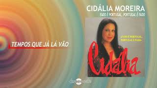 Cidália Moreira  Tempos que já lá vão Art Track [upl. by Bibah680]