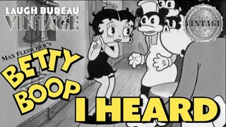 Betty Boop  I Heard 1933  FULL RESTORATION HD [upl. by Halda845]