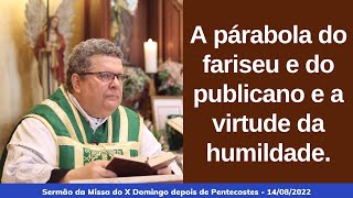 A parábola do fariseu e do publicano e a virtude da humildade [upl. by Ahseek204]